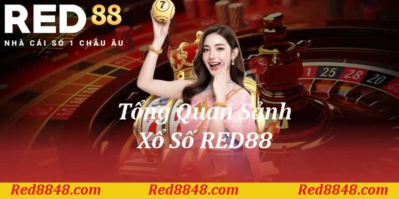 Tổng quan sảnh Xổ Số RED88