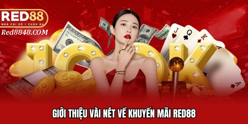 Đôi nét về Khuyến Mãi RED88