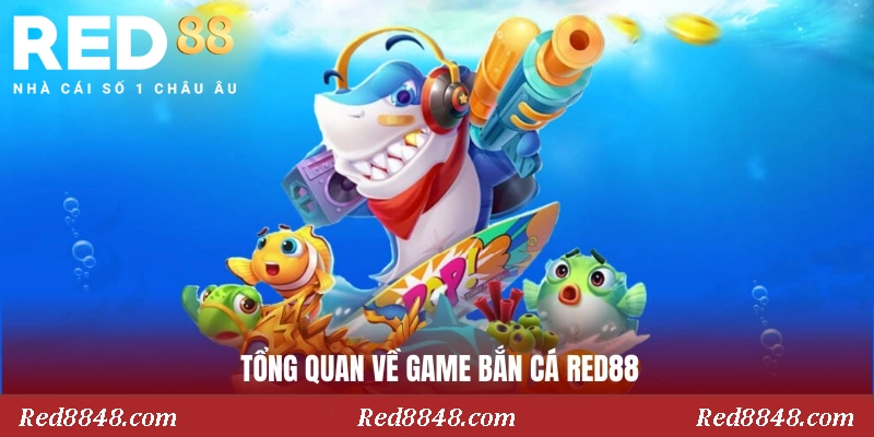 Tổng quan Sảnh Bắn Cá RED88